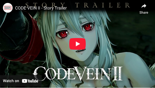 Code Vein II Game's Trailer Previews Story