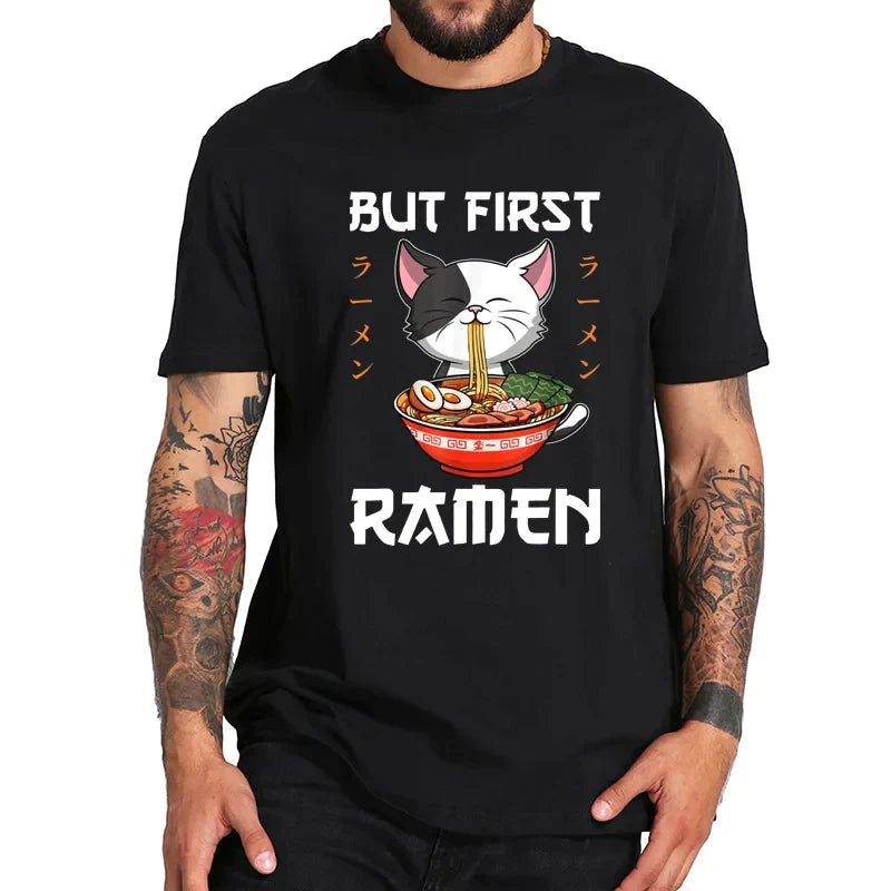 "But First Ramen" T-Shirt