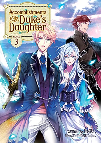 Accomplishments of the Duke's Daughter Vol 3