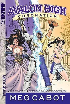 Avalon High Coronation Vol 1 The Merlin Prophecy