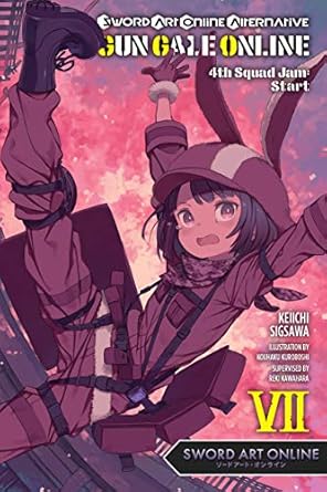 Sword Art Online Alternative Gun Gale Online 4th Squad Jump Start Vol 7 Light Novel