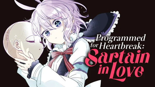 Manga UP! Adds Programmed for Heartbreak: Sartain in Love Manga in English