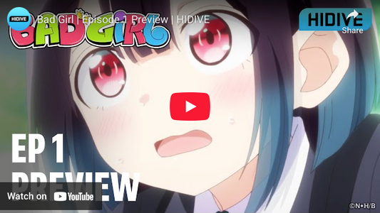 HIDIVE Reveals English Dub for Bad Girl, Hero Without a Class, My Gift Lvl 9999 Unlimited Gacha, Dusk Beyond the End of the World Anime