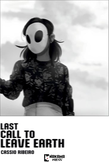 Exclusive: Nakama Press to Release Brazilian Creator Cassio Ribeiro's Last Call to Leave Earth International Manga