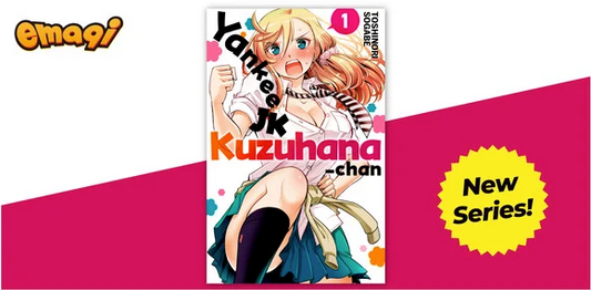 emaqi Adds Yankee JK Kuzuhana-chan, The Nectar of the Divine Mantra, 3 More Manga