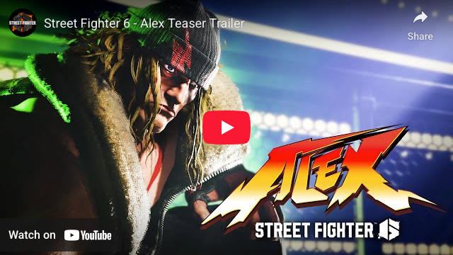 Street Fighter 6 Game Streams Teaser Trailer for DLC Character Alex