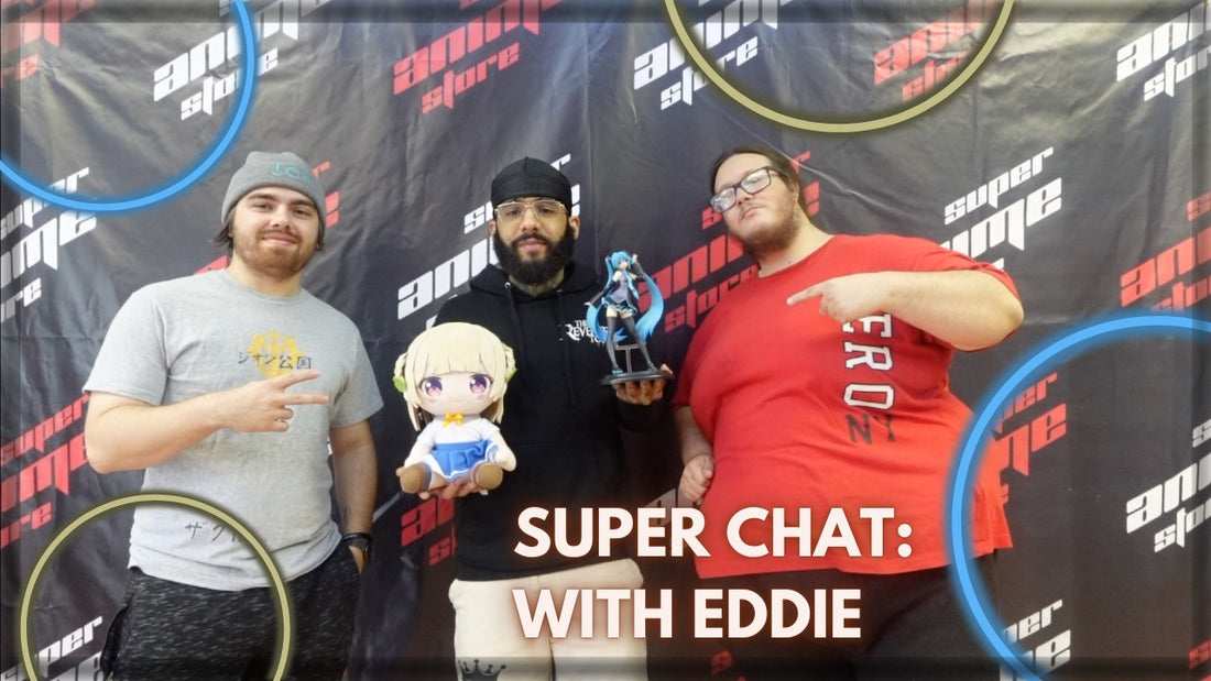 Super Chat Podcast #7 with Eddie