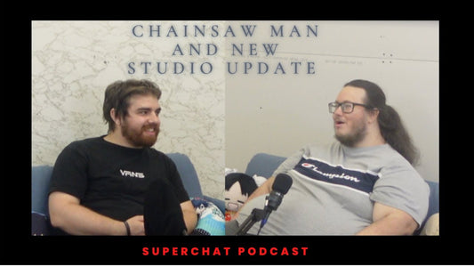 Super Chat Podcast #17 Chainsaw Man First Look, And New Studio Update.