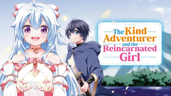 Manga UP! Global Adds The Kind Adventurer and the Reincarnated Girl in English