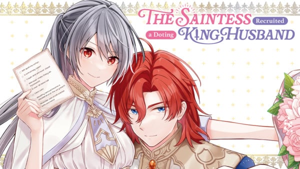 Manga Up! Global Adds The Saintess Recruited a Doting King Husband Manga in English