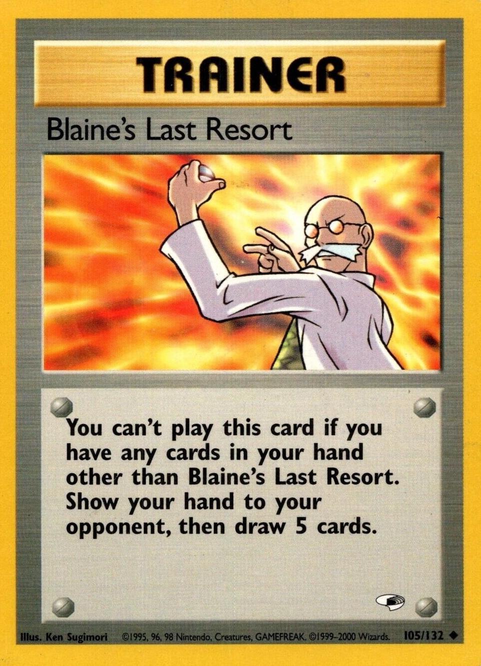 Blaine's Last Resort 105/132 - Gym Heroes Unlimited
