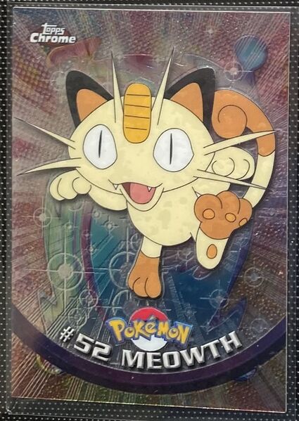 Meowth Foil (52) [Topps Pokemon Chrome Series 1]