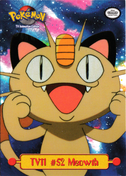 TV11 #52 Meowth (TV11) [Topps TV Animation Edition Series 1 (First Print)]