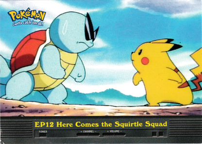 EP12 Here Comes the Squirtle Squad (EP12) [Topps TV Animation Edition Series 2]