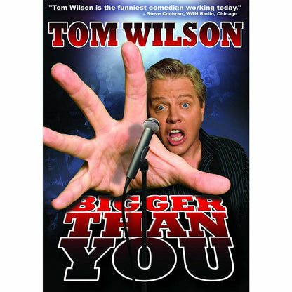 Tom Wilson: Bigger Than You (DVD)