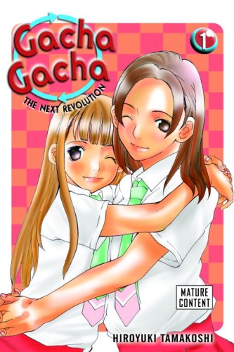 Gacha Gacha The Next Revolution Vol 1