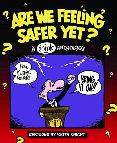 Are We Feeling Safer Yet?