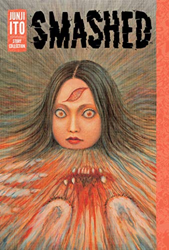 Smashed - Junji Ito Hardcover