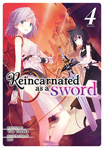 Reincarnated as a Sword Vol 4 Light Novel