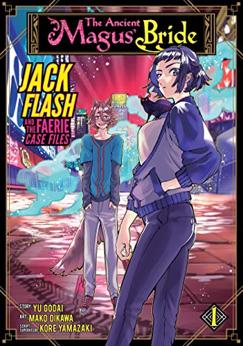 The Ancient Magus Bride Jack Flash and the Faerie Case Files Vol 1