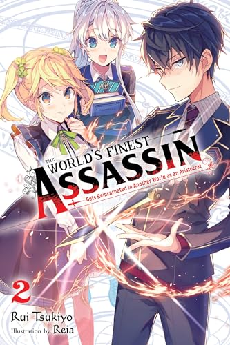 The World's Finest Assassin Gets Reincarnated in Another World as an Aristocrat Vol 2 Light Novel