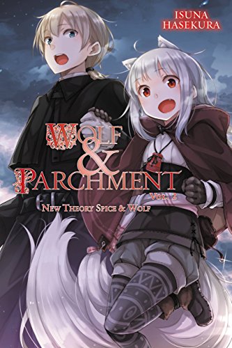 Wolf and Parchment New Theory Spice and Wolf Vol 2 Light Novel