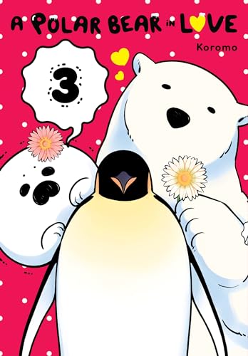 A Polar Bear in Love Vol 3