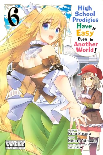 High School Prodigies Have It Easy Even in Another World! Vol 6