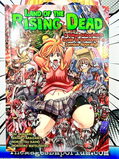 Land of the Rising Dead A Tokyo School Girl's Guide to Surviving the Zombie Aocalypse