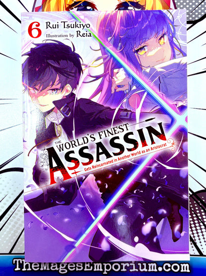 The World's Finest Assassin Gets Reincarnated in Another World as an Aristocrat Vol 6 Light Novel