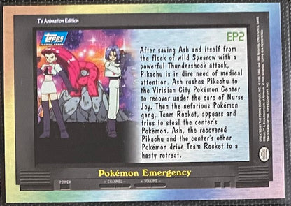 EP2 Pokemon Emergency Foil (EP2) [Topps TV Animation Edition Series 2 ]