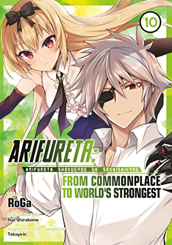 Arifureta: From Commonplace to World's Strongest Vol 10