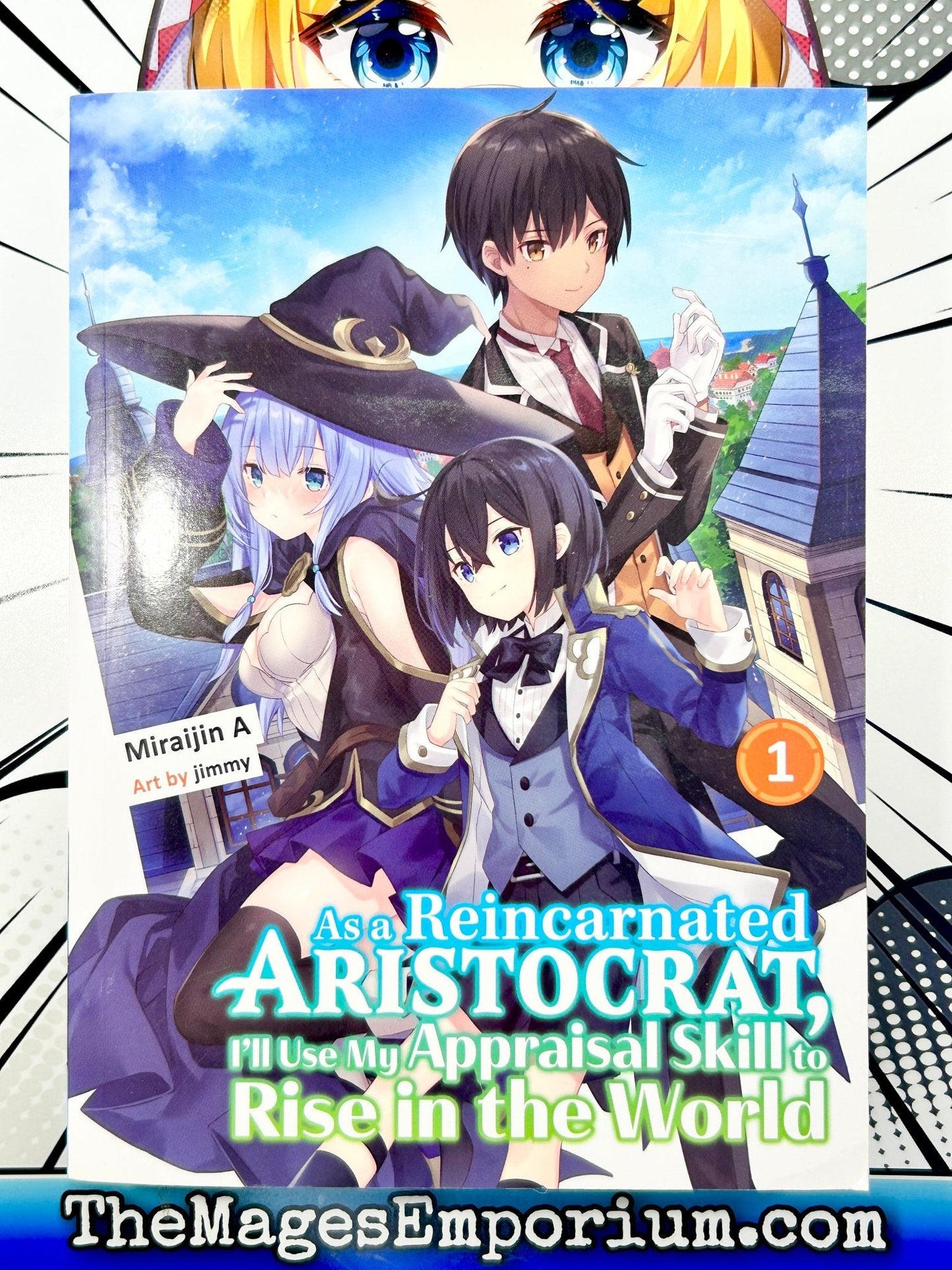 As a Reincarnated Aristocrat, I'll Use My Appraisal Skill to Rise in the World Vol 1 Light Novel