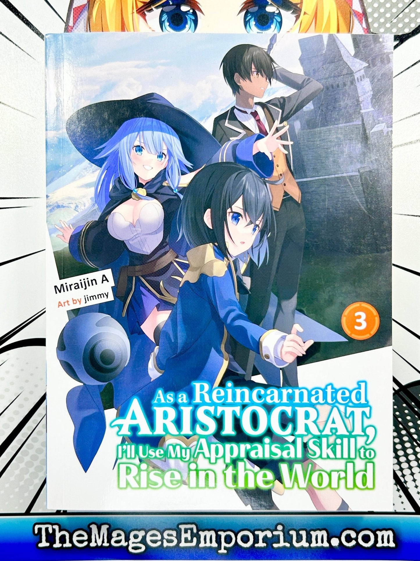 As a Reincarnated Aristocrat I'll Use My Appraisal Skill to Rise in the World Vol 3 Light Novel