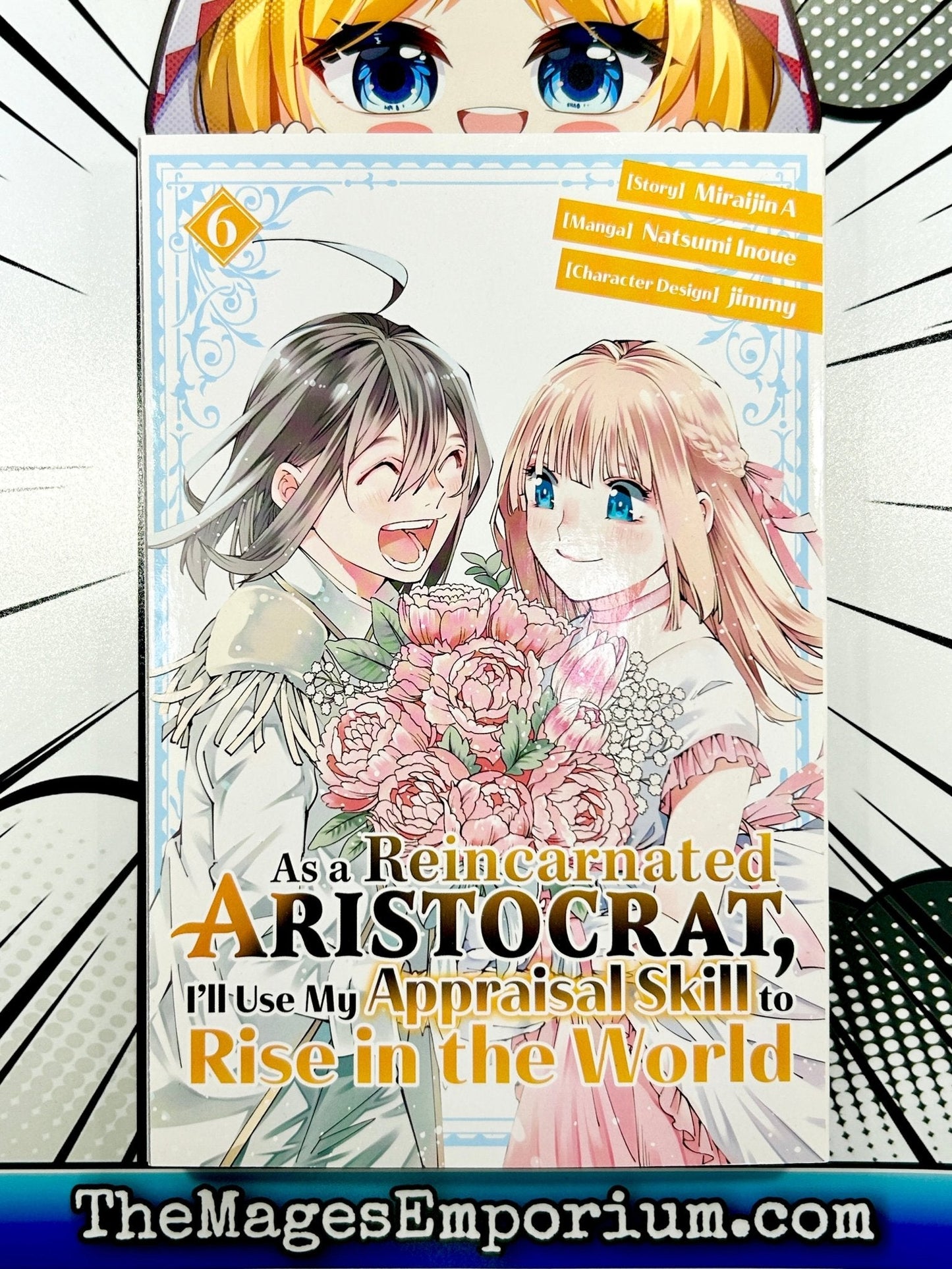 As A Reincarnated Aristocrat I'll Use My Appraisal Skill to Rise in the World Vol 6