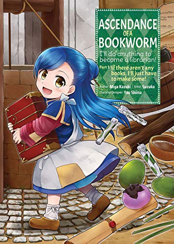 Ascendance of a Bookworm Part 1 Vol 1