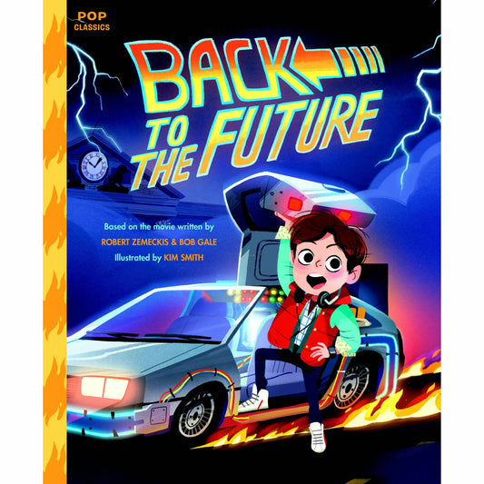 Back to the Future Hardcover Children's Book by Kim Smith