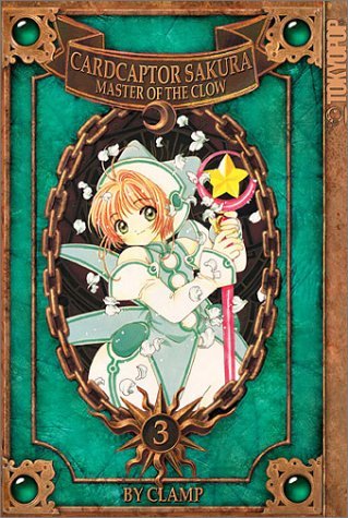 Cardcaptor Sakura Master of the Clow Vol 3