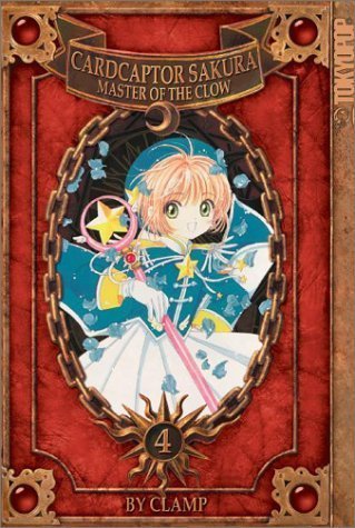 Cardcaptor Sakura Master of the Clow Vol 4