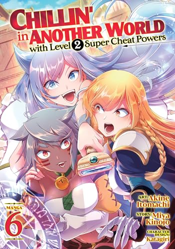 Chillin' in Another World with Level 2 Super Cheat Powers Vol 6