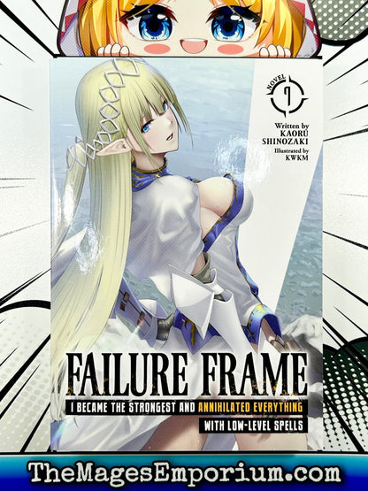 Failure Frame Vol 7 Light Novel I Became The Strongest and Annihilated Everything With Low-Level Spells