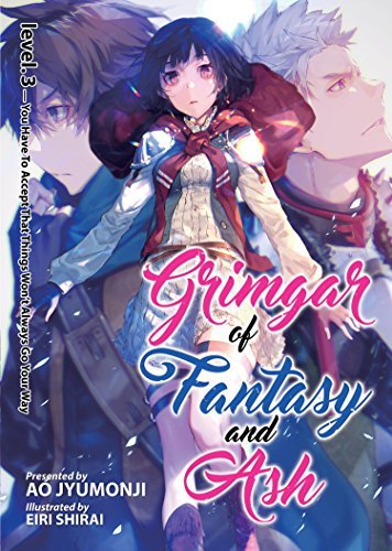 Grimgar of Fantasy and Ash Vol 3