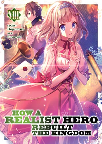 How A Realist Hero Rebuilt The Kingdom Vol 8