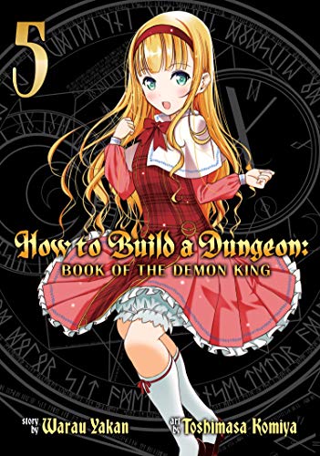 How To Build A Dungeon: Book of the Demon King Vol 5