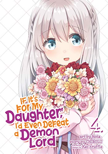 If It's For My Daughter, I'd Even Defeat a Demon Lord Vol 4