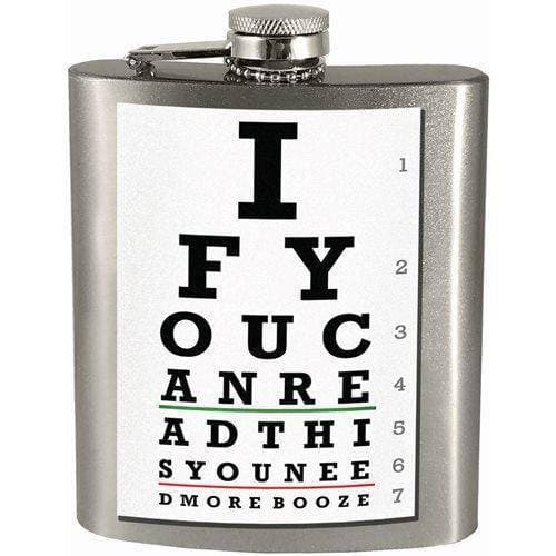 If You Can Read This You Need More Booze 7oz. Hip Flask