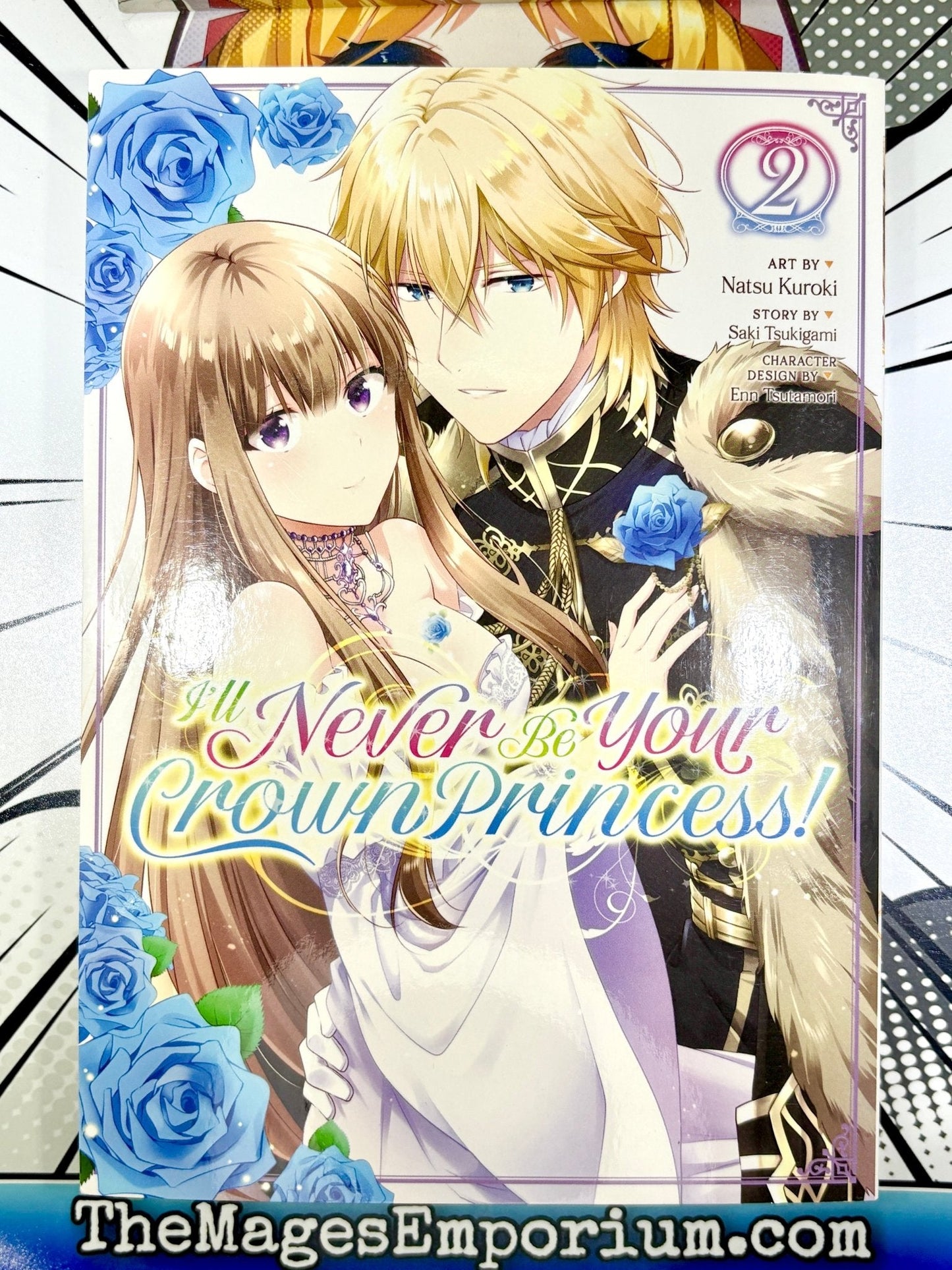 I'll Never Be Your Crown Princess! Vol 2
