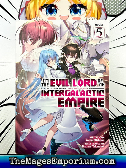 I'm The Evil Lord of an Interfalactic Empire Vol 5 Light Novel