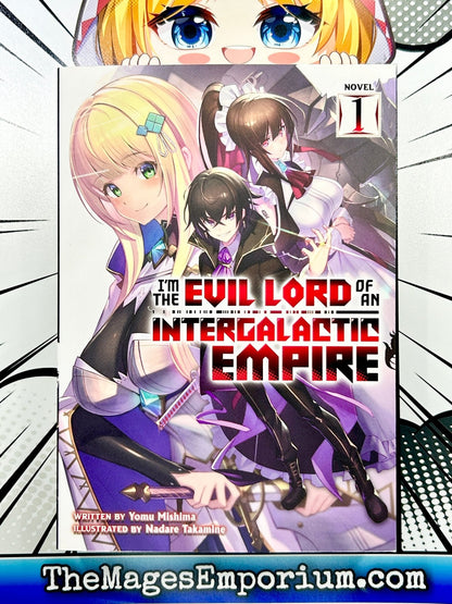 I'm The Evil Lord of an Intergalactic Empire Vol 1 Light Novel