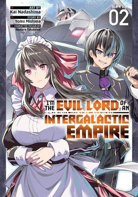 I'm The Evil Lord of an Intergalactic Empire Vol 2 Manga